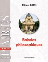 PARIS: BALADES PHILOSOPHIQUES XIXè siècle