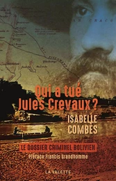 Qui a tué Jules CREVAUX ?