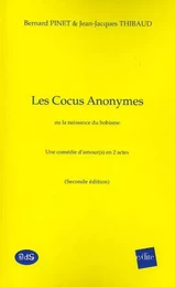 Les Cocus Anonymes ou la naissance du bobisme - Une comédie d’amour(s) en 2 actes