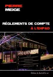 Règlements de compte à l'EHPAD