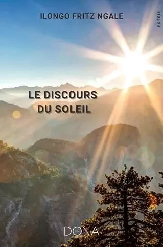 LE DISCOURS DU SOLEIL - Ilongo Fritz Ngale - LA DOXA