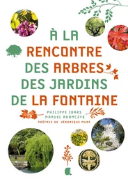 A la rencontre des arbres des jardins de la fontaine