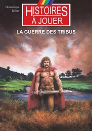 La guerre des tribus