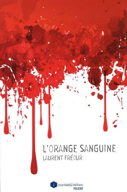 L'orange sanguine - Laurent Fréour - DU 123