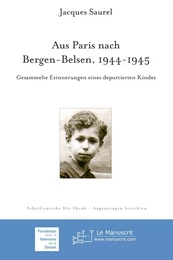 Aus Paris nach Bergen-Belsen 1944-1945