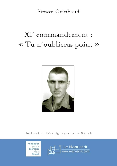 XIe commandement : « Tu n'oublieras point » - Simon Grinbaud - MANUSCRIT