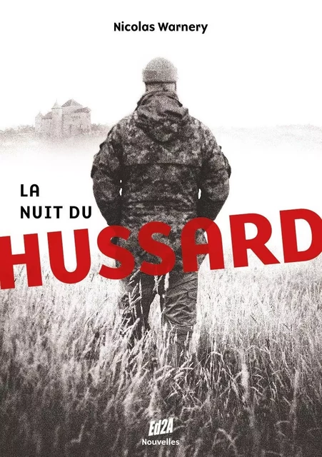 LA NUIT DU HUSSARD - Nicolas WARNERY - AUTEURS AUJOURD