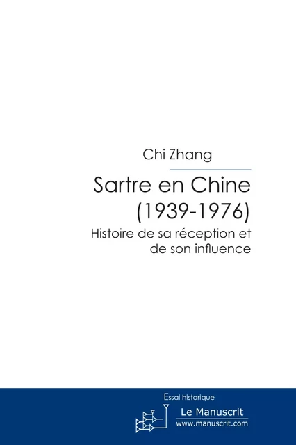 SARTRE EN CHINE (1939-1976) - Chi Zhang - MANUSCRIT