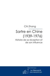 SARTRE EN CHINE (1939-1976)