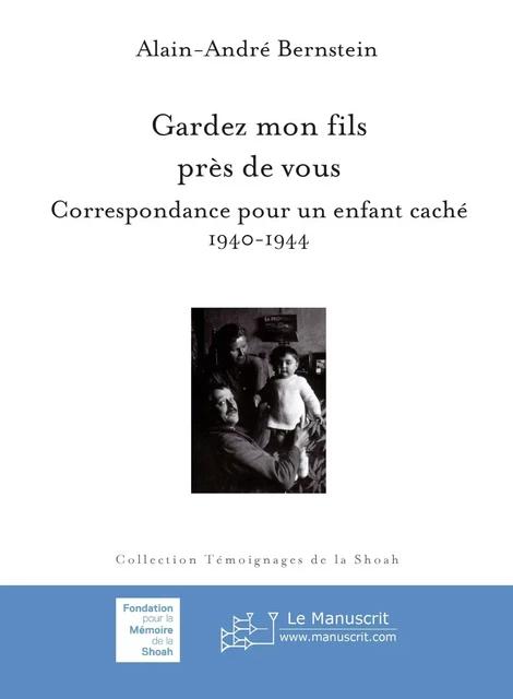 Gardez mon fils près de vous - Philippe Bernstein - MANUSCRIT