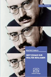 Sept essais sur Walter Benjamin