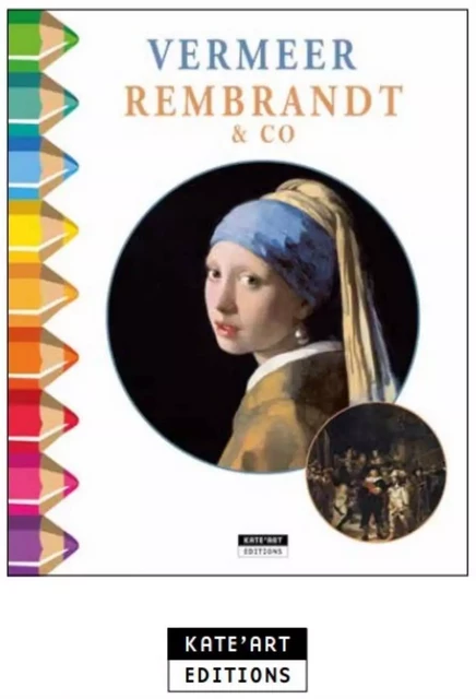 VERMEER, REMBRANDT & CO - COLOR ZEN -  - KATE ART