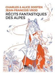 Récits fantastiques des Alpes