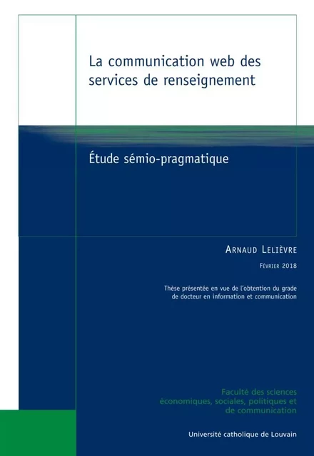 La communication web des services de renseignement - Arnaud Lelièvre - PU LOUVAIN