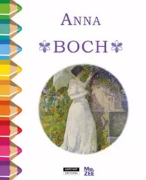 ANNA BOCH : UNE FEMME IMPRESSIONNISTE - COLOR ZEN