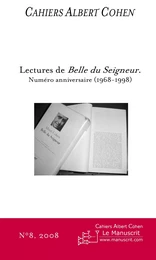 CAHIERS ALBERT COHEN N°8, LECTURES DE BELLE DU SEIGNEUR