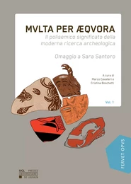 MVLTA PER AQVORA IL POLISEMICO SIGNIFICATO DELLA MODERNA RICERCA ARCHEOLOGICA  OMAGGIO A SARA SANTO