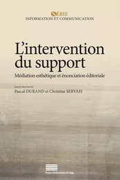 L'intervention du support - médiation esthétique et énonciation éditoriale