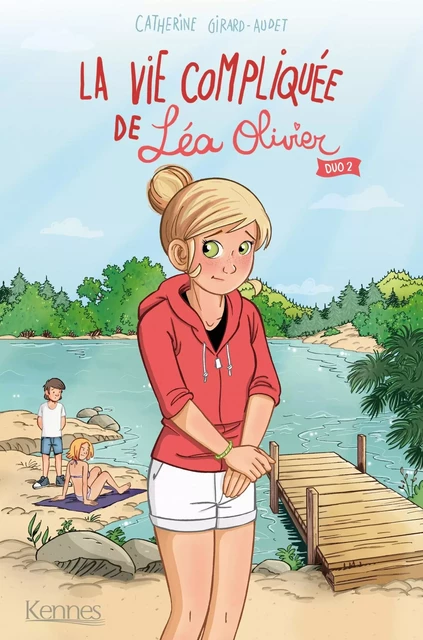 La Vie compliquée de Léa Olivier Duo T02 - Catherine Girard Audet - KENNES LES 3 AS