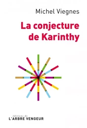 LA CONJECTURE DE KARINTHY