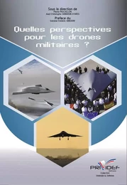 QUELLES PERSPECTIVES POUR LES DRONES MILITAIRES ?