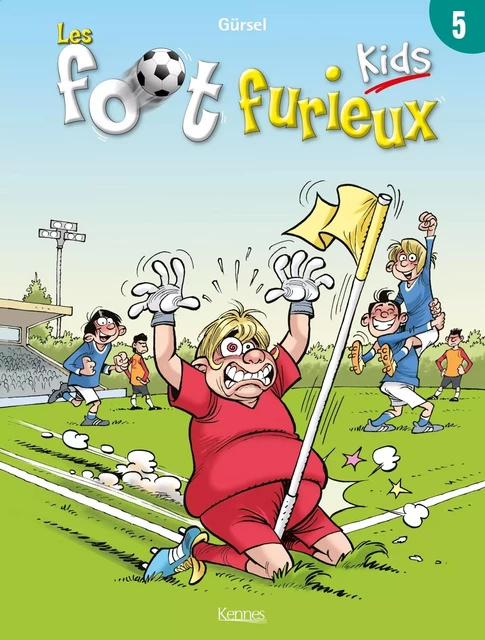 Les Foot furieux kids T05 - Gurcan Gursel - KENNES LES 3 AS