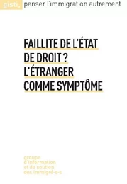 Faillite de l'État de droit&#8201;? L'étranger comme symptôme