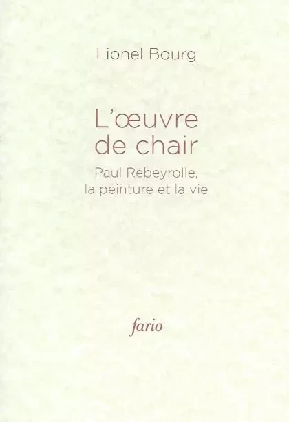 L' Oeuvre de chair - Lionel Bourg - Fario