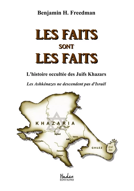 Les faits sont les faits - Benjamin H. Freedman - ETHOS