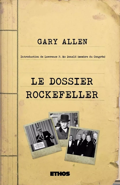 Le dossier Rockefeller - Gary Allen - ETHOS