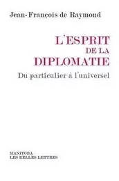 L'Esprit de la diplomatie