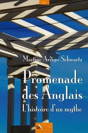 Promenade des Anglais, l’histoire d’un mythe