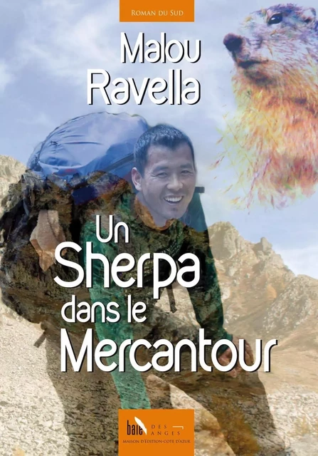 Un sherpa dans le Mercantour - Malou Ravella - BAIE DES ANGES