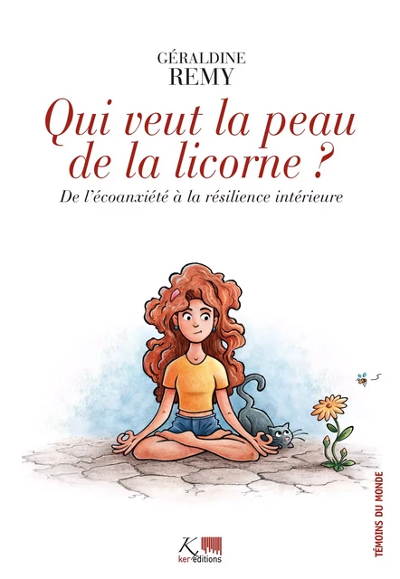 Qui veut la peau de la licorne ? - Géraldine Rémy - KER EDITIONS