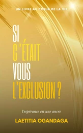 Si c'était vous l'exclusion