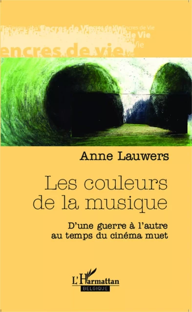 Les couleurs de la musique - Anne Lauwers - Editions L'Harmattan