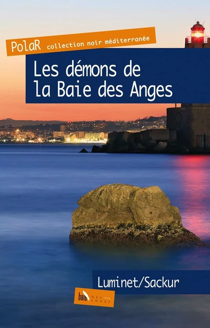 Les démons de la Baie des Anges -  Luminet/Sackur - BAIE DES ANGES