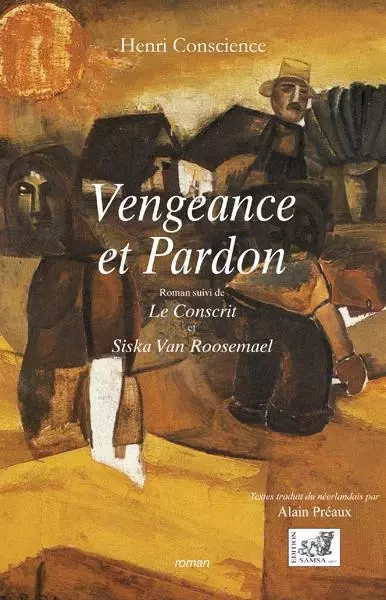 Vengeance Et Pardon Suivi De Le Conscrit Et Siska - Henri Henri - SAMSA