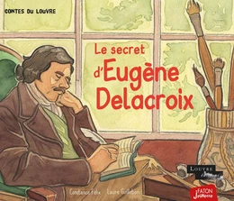 Le Secret d'Eugène Delacroix