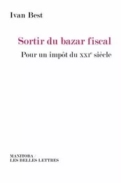 Sortir du bazar fiscal