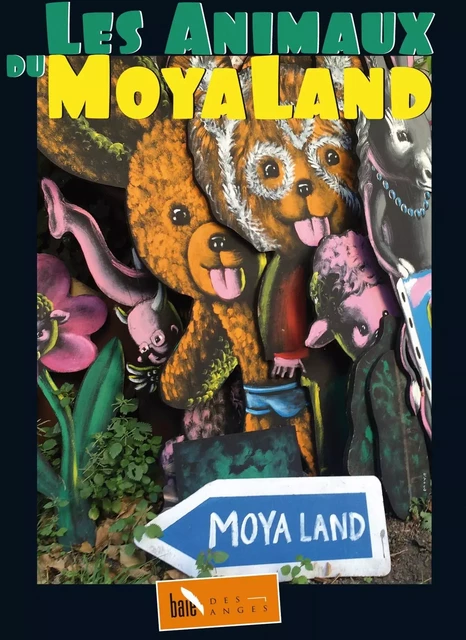 Les animaux du Moya Land - Patrick Moya - BAIE DES ANGES