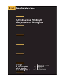 L'assignation à résidence des personnes étrangères