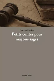 Petits conte pour maçons sages