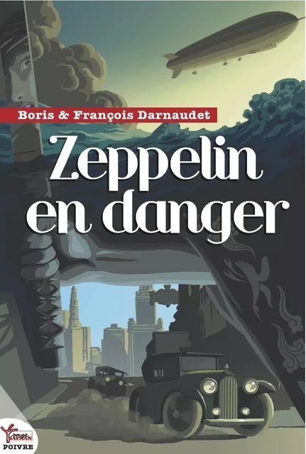 Zeppelin En Danger - Boris Darnaudet, François Darnaudet - ROUGE SAFRAN