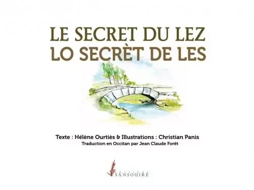 Le secret du lez / Lo secrèt de les - Hélène Ourtiès - Sansouïre