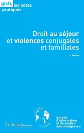 Droit au séjour et violences conjugales et familiales, 2e édition