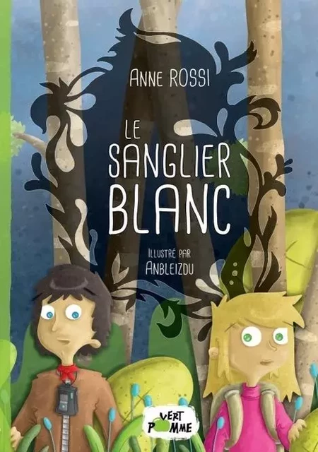 Le sanglier blanc - Anne Rossi - VERT POMME