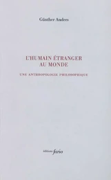 L' humain étranger au monde