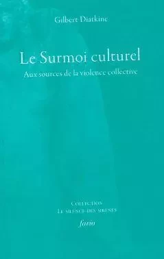 Le Surmoi culturel - Gilbert Diatkine - Fario