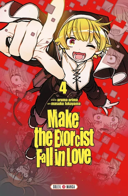 Make the Exorcist Fall in Love T04 -  ARIMA - SOLEIL